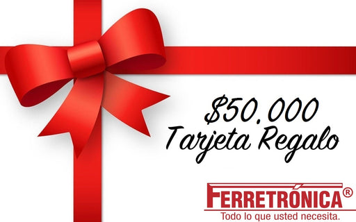 Tarjeta Regalo $50.000 Ferretrónica