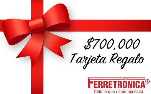 Tarjeta Regalo $700.000 Ferretrónica